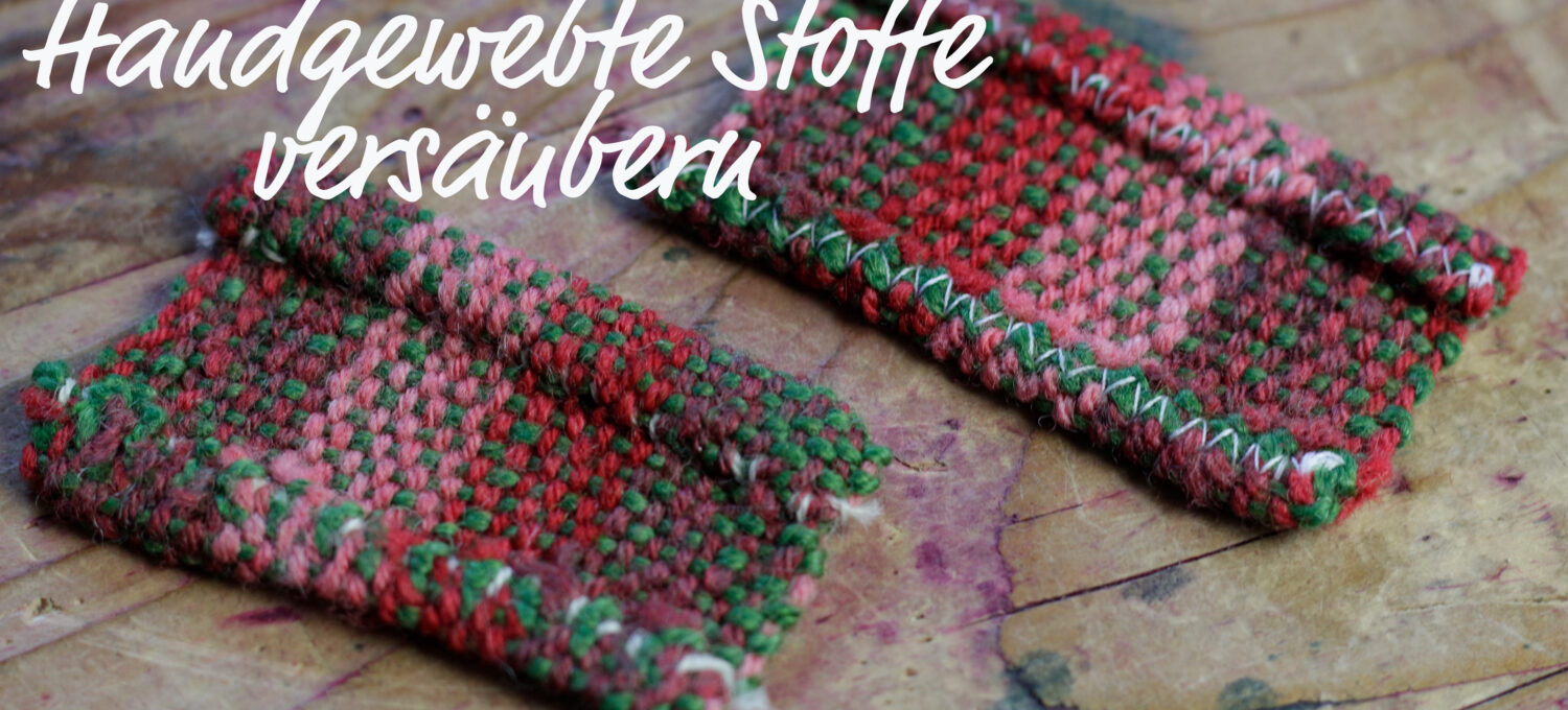 Handgewebte Stoffe versäubern chantimanou handSpinnerey